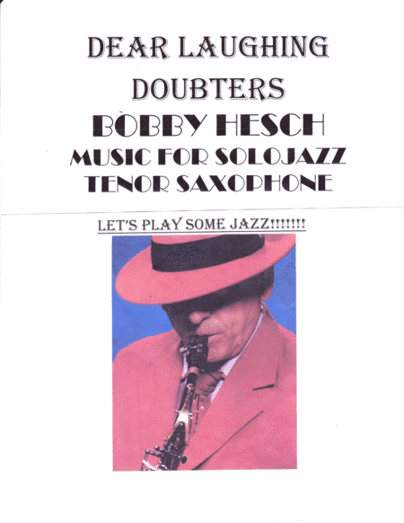 Dear Laughing Doubters (arr. Bobby Hesch)