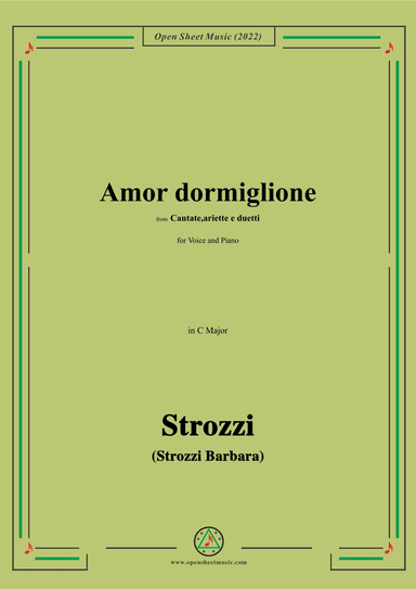 Strozzi-Amor dormiglione,from Cantate,ariette e duetti,in C Major,for Voice and Piano (arr. OSM Press)