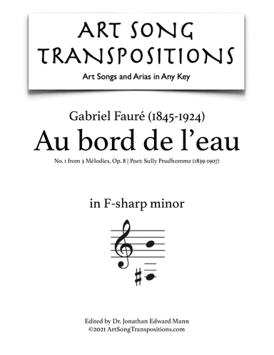 FAURÉ: Au bord de l'eau, Op. 8 no. 1 (transposed to F-sharp minor) (arr. ArtSongTranspositions.com)