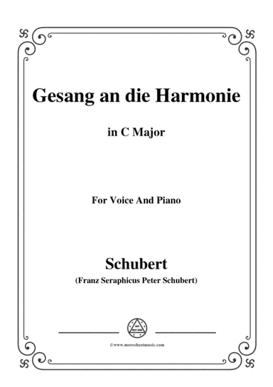 Schubert-An die Harmonie(Gesang an die Harmonie),D.394,in C Major,for Voice&Piano (arr. MSM)