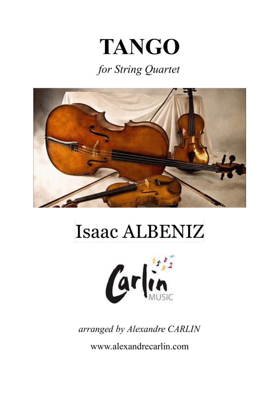 Tango by Albeniz - Arranged for String Quartet or Ensemble (arr. Alexandre CARLIN)