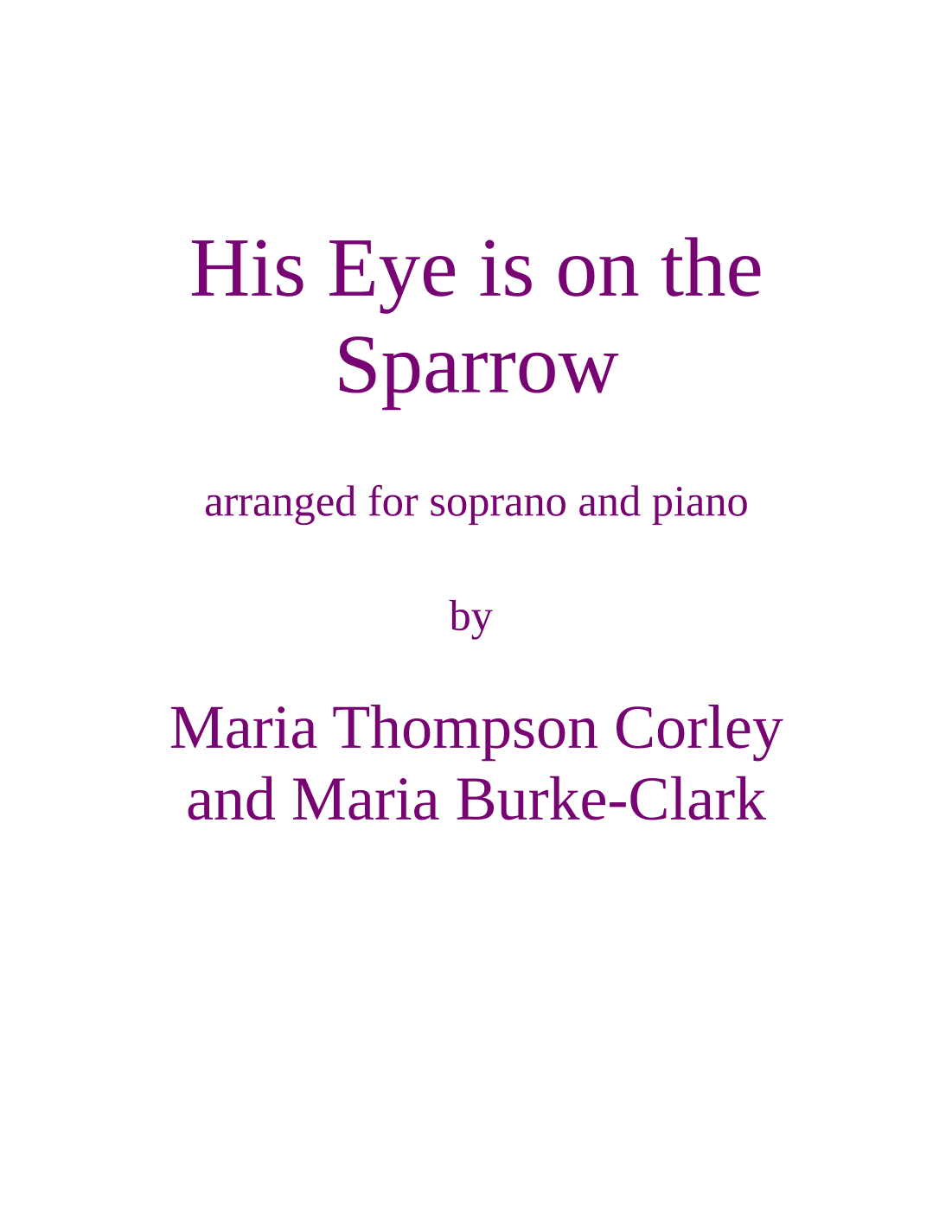 His Eye is on the Sparrow (arr. Maria Thompson Corley and Maria Burke-Clark)