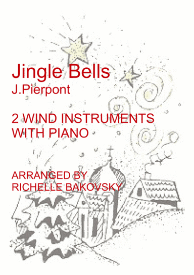 J. Pierpont: Jingle Bells for 2 Winds and Boogie Piano (arr. Pavel and Richelle Bakovsky)