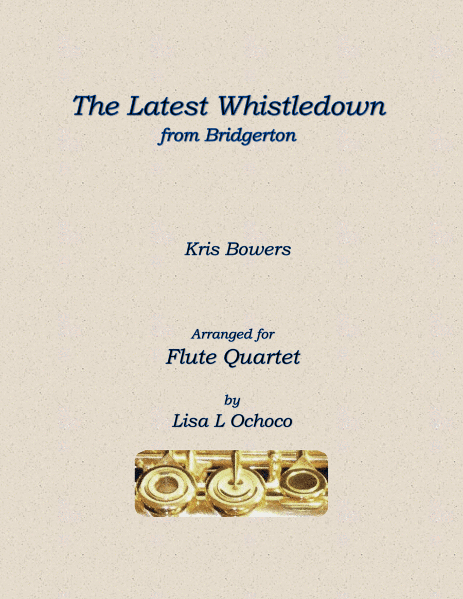 The Latest Whistledown (arr. Lisa L Ochoco)