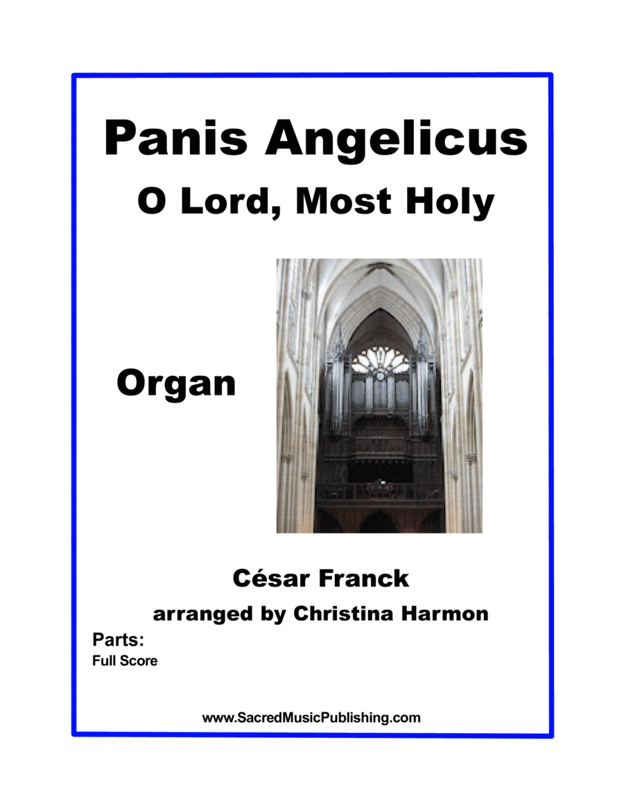 Panis Angelicus O Lord, Most Holy - Organ (arr. Christina Harmon)