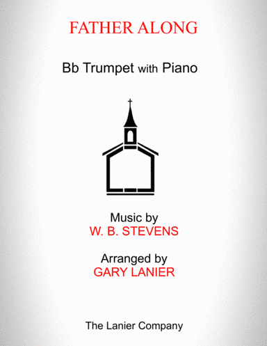 FARTHER ALONG (Bb Trumpet with Piano - Score & Part included) (arr. Gary Lanier)