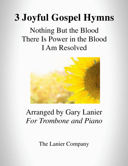 3 JOYFUL GOSPEL HYMNS (for Trombone with Piano - Instrument Part included) (arr. Gary Lanier)