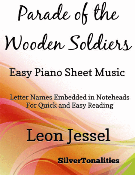 Parade of the Wooden Soldiers Easy Piano Sheet Music (arr. SilverTonalities)