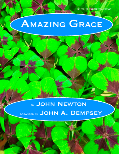 Amazing Grace (Trio for Flute, Trumpet and Piano) (arr. John A. Dempsey)