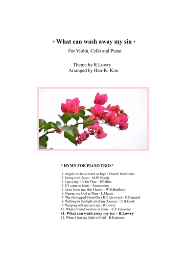 What can wash away my sin (For Piano Trio) (arr. Han-Ki Kim)