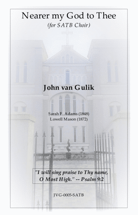 Nearer my God to Thee - for SATB Choir (arr. John van Gulik)