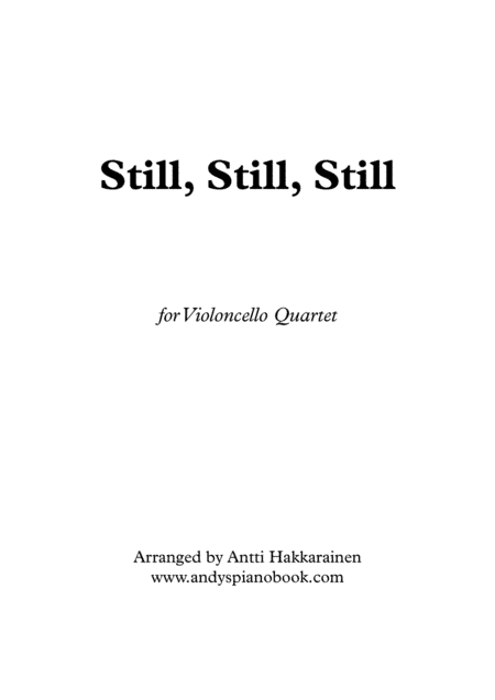 Still, Still, Still - Cello Quartet (arr. Antti Hakkarainen)