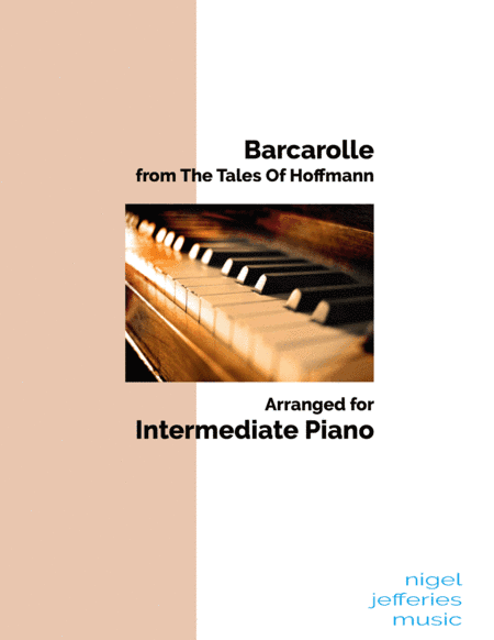 Barcarolle from The Tales of Hoffmann arranged for intermediate piano (arr. Nigel Jefferies)