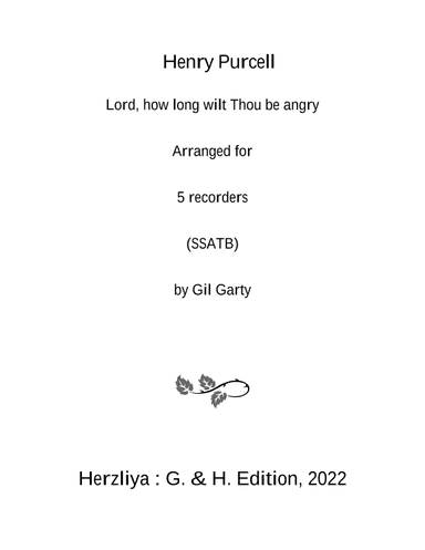 Lord, how long wilt Thou be angry (arrangement for 5 recorders (SSATB)) (arr. Gil Garty)