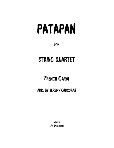 Patapan for String Quartet (arr. Jeremy Corcoran)