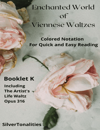 The Enchanted World of Viennese Waltzes for Easiest Piano Booklet K (arr. SilverTonalities)