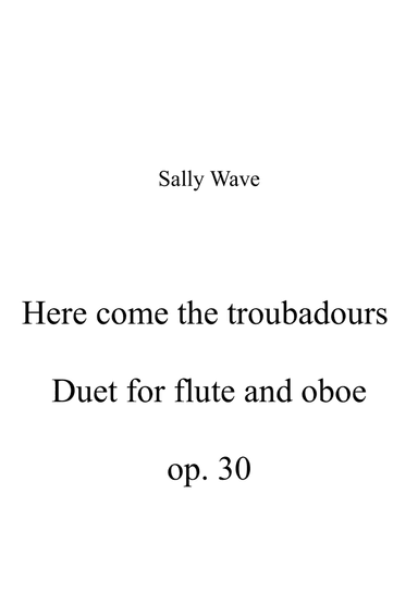 Here come the troubadours op. 30 full score