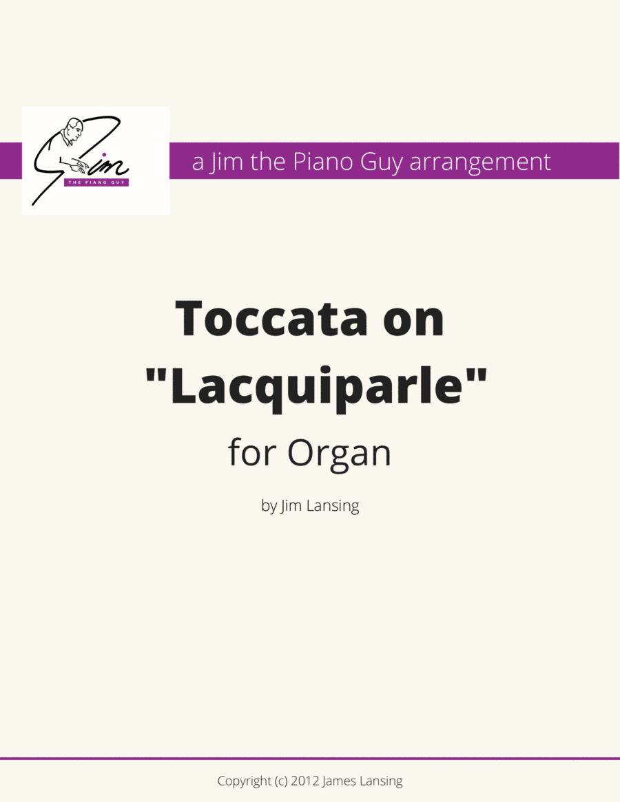 Toccata on "Lacquiparle" for Organ (arr. Jim Lansing)