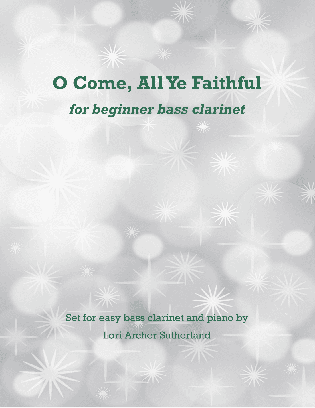 O Come, All Ye Faithful (arr. Lori Archer Sutherland)
