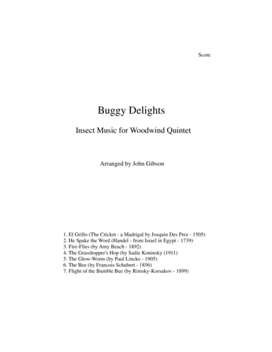 Buggy Delights, Insect Music for Woodwind Quintet (arr. John Gibson)