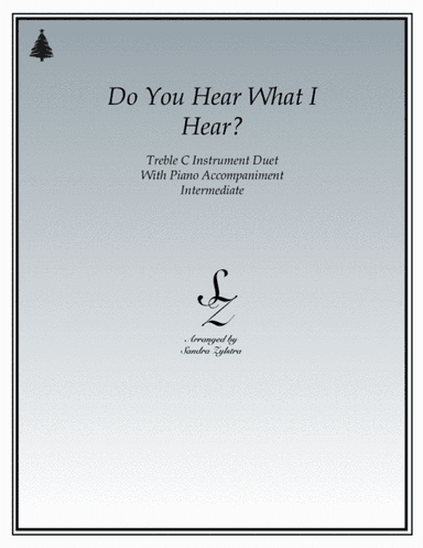 Do You Hear What I Hear (arr. Sandra Zylstra)