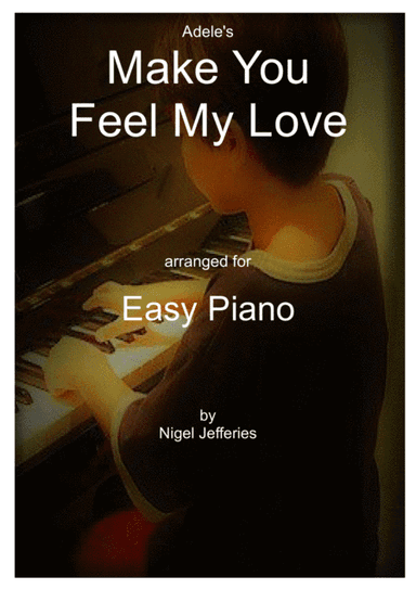 Make You Feel My Love (arr. Nigel Jefferies)