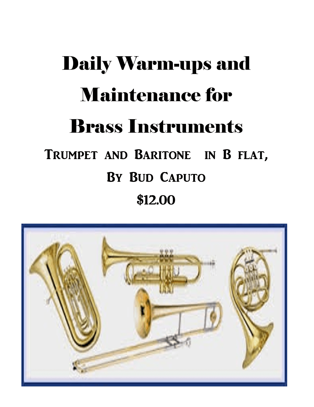Warm-Ups and Daily Maintenance for Trumpet and Baritone in Treble Clef