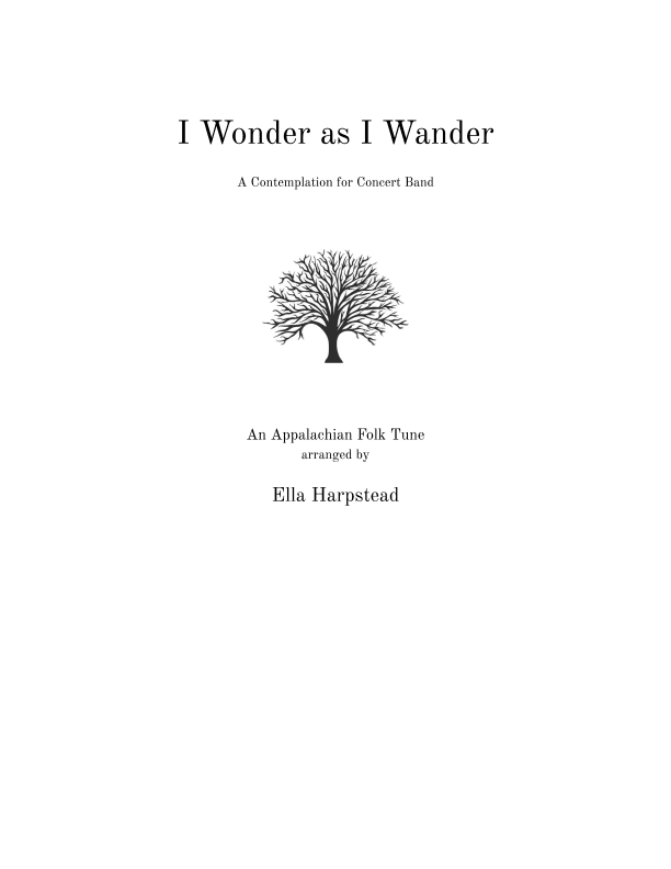 I Wonder As I Wander (arr. Ella Harpstead)
