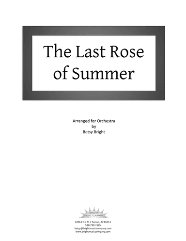 The Last Rose of Summer - for orchestra (arr. Betsy Bright)