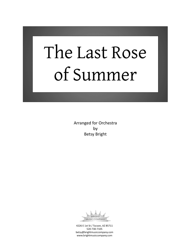 The Last Rose of Summer - for orchestra (arr. Betsy Bright)