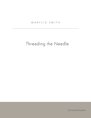 Threading the Needle