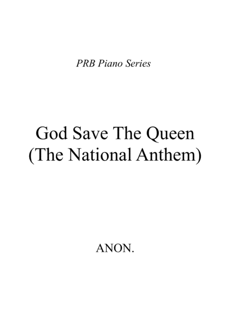 PRB Piano Series - 'God Save The Queen': British National Anthem (Anon.) (arr. PRB Music)