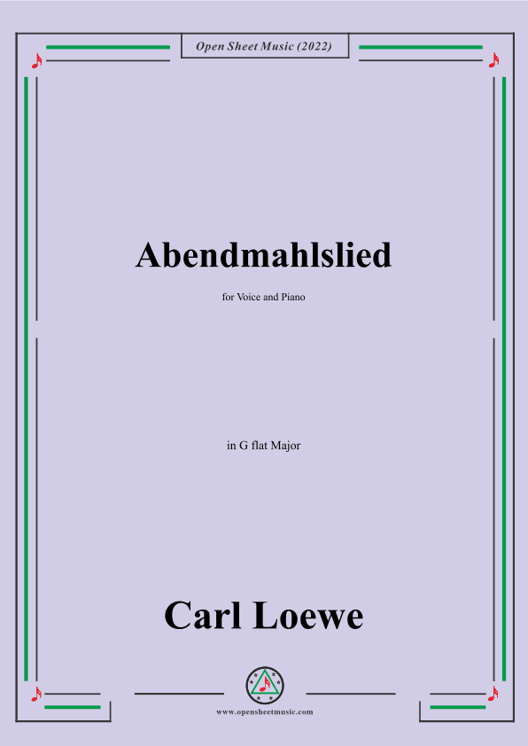 Loewe-Abendmahlslied,in G flat Major,for Voice and Piano (arr. OSM Press)
