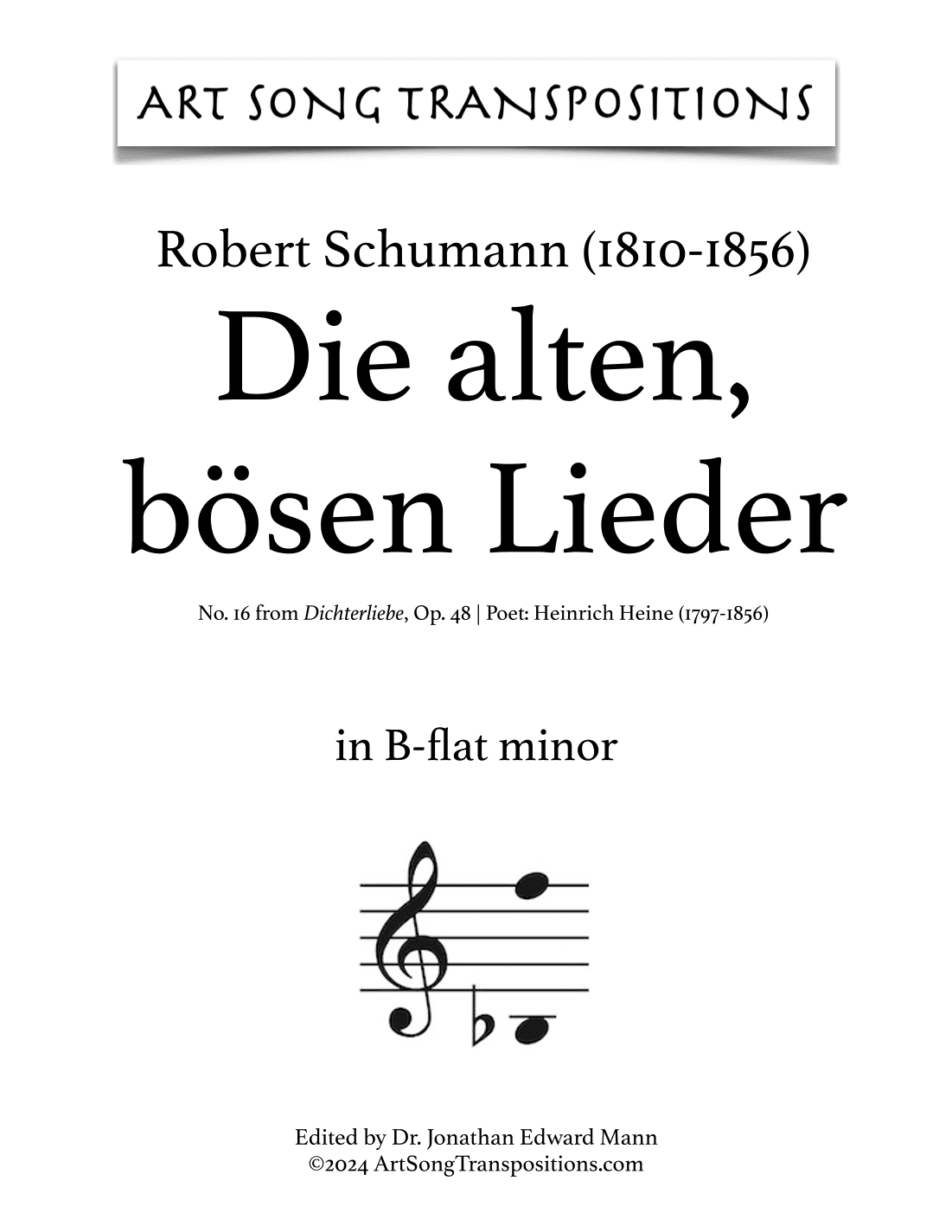 SCHUMANN: Die alten, bösen Lieder, Op. 48 no. 16 (transposed to B-flat minor) (arr. ArtSongTranspositions.com)