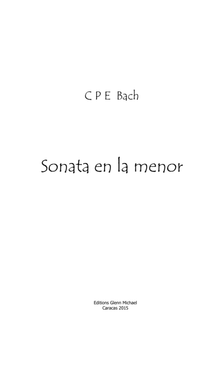 C.P.E. Bach Sonata for solo flute in A (arr. Editions Glenn Michael, Caracas, Venezuela)