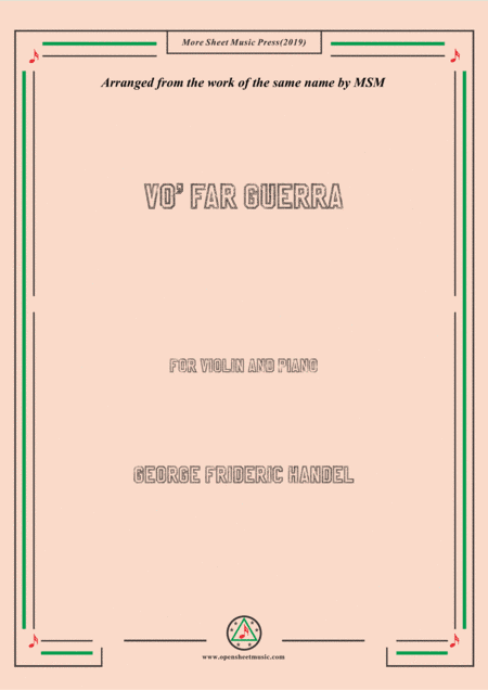 Handel-Vo' far guerra,for Violin and Piano (arr. MSM)
