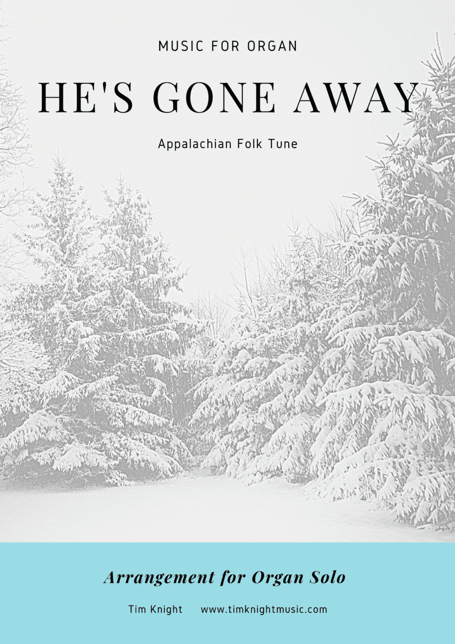 He's Gone away (Organ) (arr. Tim Knight)