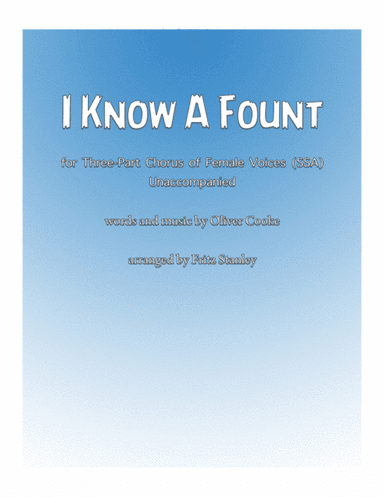 I Know A Fount - SSA A Cappella (arr. Fritz Stanley)
