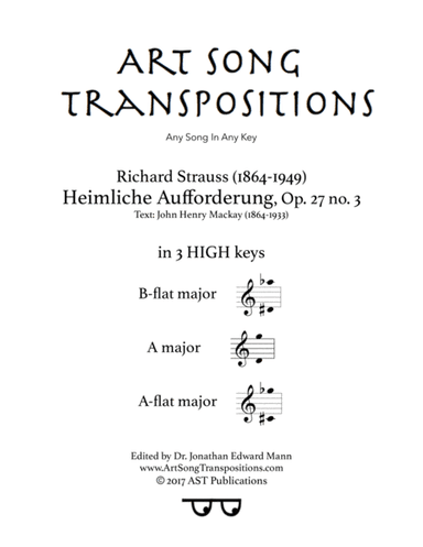 STRAUSS: Heimliche Aufforderung, Op. 27 no. 3 (in 3 high keys: B-flat, A, A-flat major) (arr. ArtSongTranspositions.com)