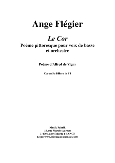 Ange Flégier: Le Cor for bass voice and orchestra,F horn I part (arr. Musik Fabrik Music Publishing)