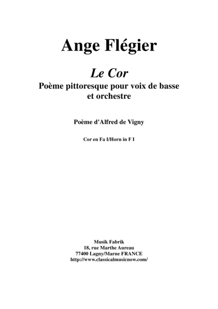 Ange Flégier: Le Cor for bass voice and orchestra,F horn I part (arr. Musik Fabrik Music Publishing)