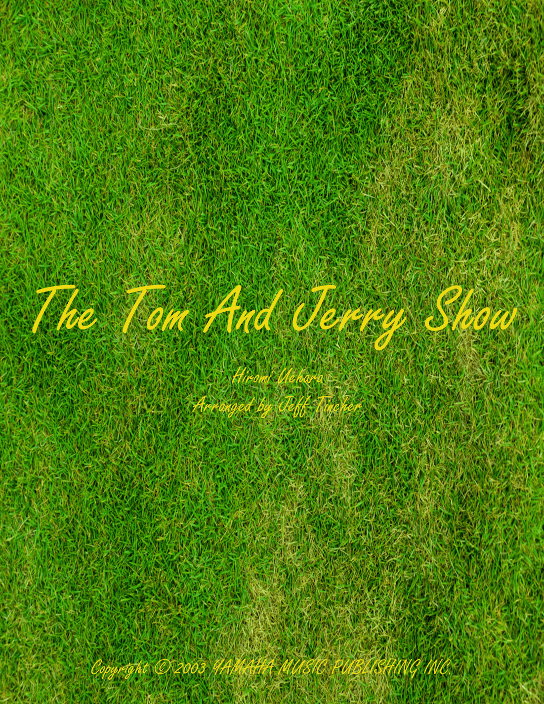 Tom And Jerry Show, The (arr. Jeff Tincher)