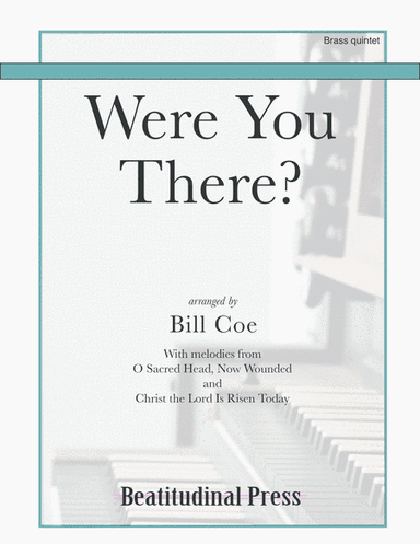Were You There? Brass Quintet (arr. Bill Coe)