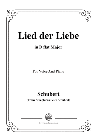 Schubert-Lied der Liebe,in D flat Major,for Voice and Piano (arr. MSM)
