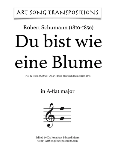 SCHUMANN: Du bist wie eine Blume, Op. 25 no. 24 (transposed to A-flat major and G major) (arr. ArtSongTranspositions.com)