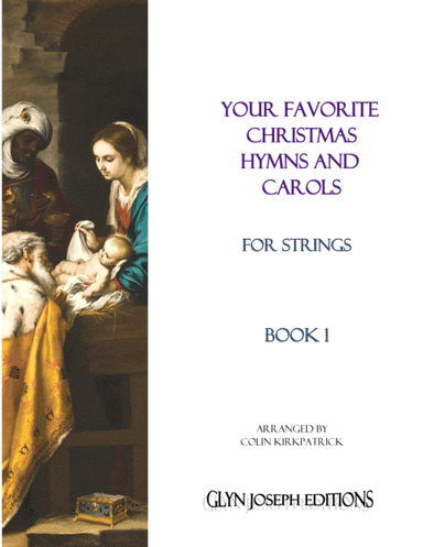 Your Favorite Christmas Hymns and Carols for Strings, Book 1 (arr. Colin Kirkpatrick)