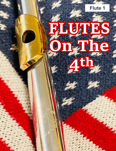 Flutes on the 4th Part 1 Only (arr. Joshua Godoy)