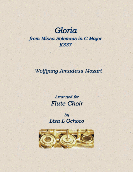 Gloria from Missa Solemnis in C Major K337 for Flute Choir (arr. Lisa L Ochoco)