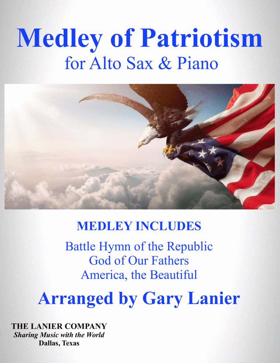 MEDLEY of PATRIOTISM (for Alto Sax and Piano) (arr. Gary Lanier)