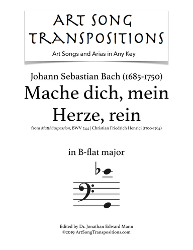 BACH: Mache dich, mein Herze, rein, BWV 244 (transposed to B-flat major) (arr. ArtSongTranspositions.com)